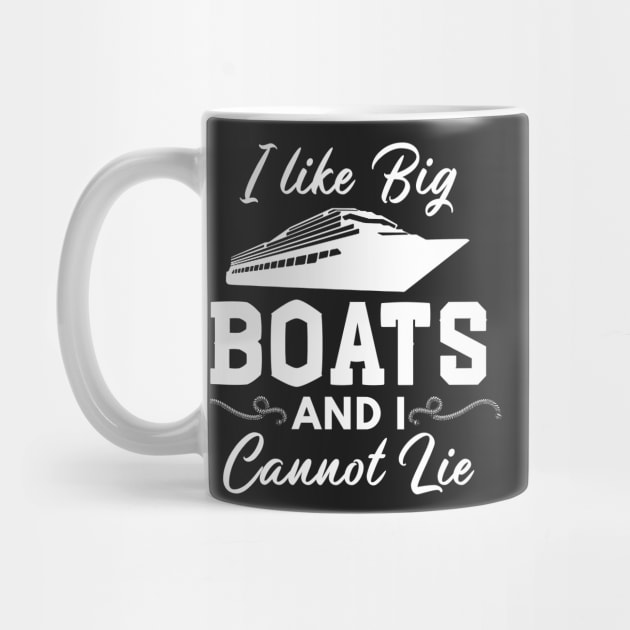 I Like Big Boats and I Cannot Lie Funny Boating by Mesyo